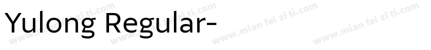 Yulong Regular字体转换